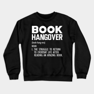 Book Hangover Funny Definition w Crewneck Sweatshirt